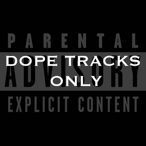 DOPE TRACKS ONLY’s avatar