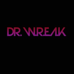 Dr  W.R.E.A.K