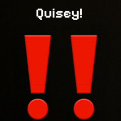 Quisey!