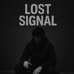 LOST SIGNAL