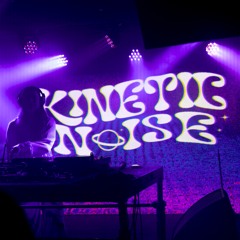kinetic noise🪐