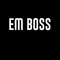 EM BOSS