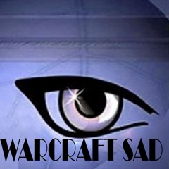 warcraft sad