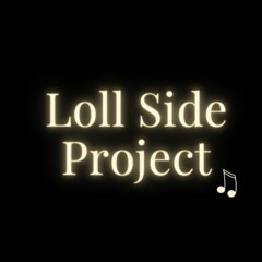 Loll Side Project