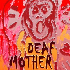 Deaf Mother