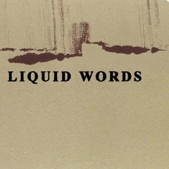 Liquid Words