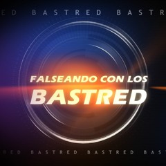 Falseando con los bastred