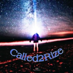 Called2Rize