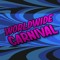 Worldwide Carnival: Opening Act!