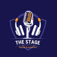 THE STAGE (Repost & Promotion)