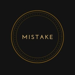 Mistake