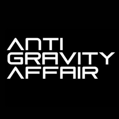 ANTI GRAVITY AFFAIR