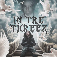 Tre  Threez