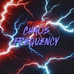 Project Chaos Frequency