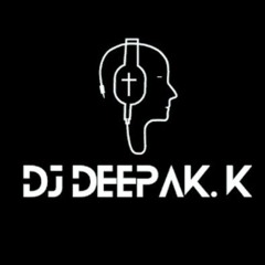 DJ Deepak.k DPK
