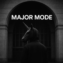 MAJOR MODE