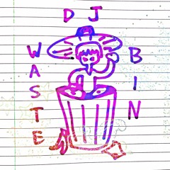 DJ WASTE BIN