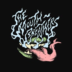 The Mouth-Breathers