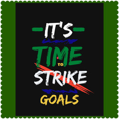 Its Time 2Strike Goals