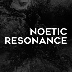 Noetic Resonance
