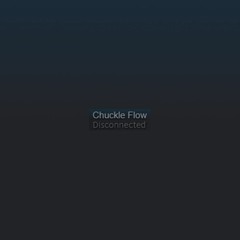 Chuckle Flow