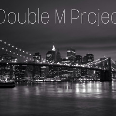 Double M Project