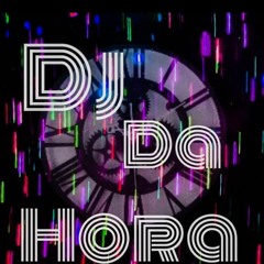Dj Da Hora Oficial