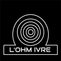 L'ohm ivre