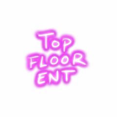 Top Floor Ent