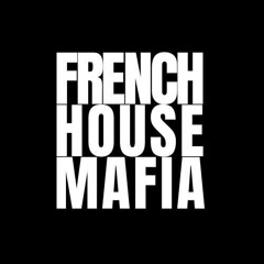 French House Mafia