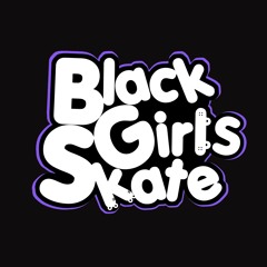Black Girls Skate