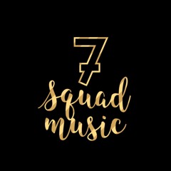7 Squad Music