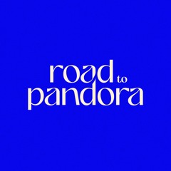 Road to Pandora