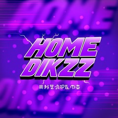HOME DIKZZ