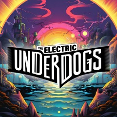 The Electric Underdogs