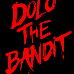 Dolo The Bandit