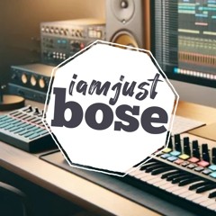 iamjustbose