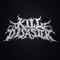 KILL DISASTER