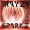 Rayz & Sparkz