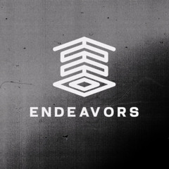 Endeavors