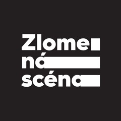 Zlomená Scéna