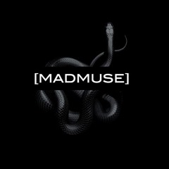 [MADMUSE]
