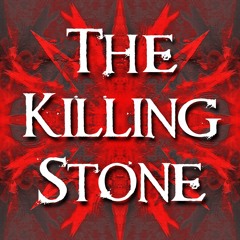The Killing Stone