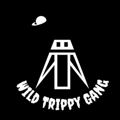 WILD TRIPPY GANG