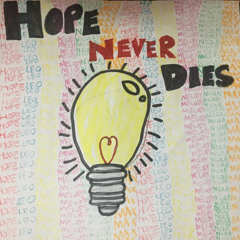 Hope Never Dies The Musical