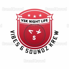 VIBES AND SOUNDZ KREW