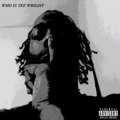 Who Is Tee Wright