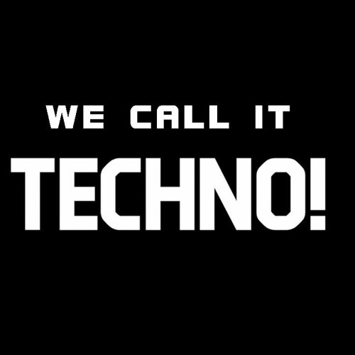 We Call It Techno!’s avatar