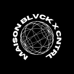 maisonblvck X Cntrl