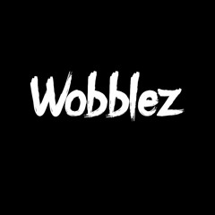 Wobblez